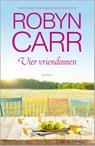 Vier vriendinnen - Robyn Carr - 9789402700107
