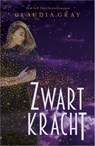 Zwartkracht - Claudia Gray - 9789402701128