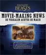 Fantastic Beasts and Where to Find Them: Movie-Making News - Jody Revenson - 9789402702163