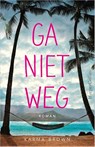 Ga niet weg - Karma Brown - 9789402703405