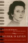 Muziek is leven - Zuzana Ruzickova ; Wendy Holden - 9789402704884
