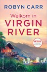 Welkom in Virgin River - Robyn Carr - 9789402705676