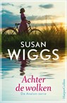 Achter de wolken - Susan Wiggs - 9789402705737