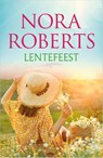 Lentefeest - Nora Roberts - 9789402707762