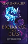 Breekbaar als glas - Gena Showalter - 9789402708448