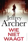 Wie niet waagt - Jeffrey Archer - 9789402714197