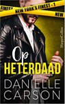 Op heterdaad - Danielle Carson - 9789402715040