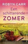 Een schitterende zomer - Robyn Carr - 9789402715521