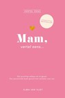 Mam, vertel eens - Elma van Vliet - 9789402716252