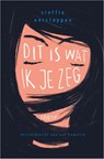 Dit is wat ik je zeg - Steffie Verstappen - 9789402716863
