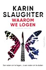 Waarom we logen - Karin Slaughter - 9789402717044