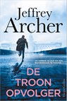 De troonopvolger - Jeffrey Archer - 9789402717051