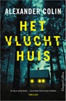 Het vluchthuis - Alexander Colin - 9789402718638