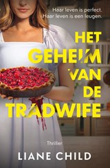 Het geheim van de tradwife, Liane Child -  - 9789402718720