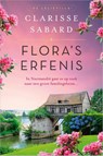 Flora's erfenis - Clarisse Sabard - 9789402718829