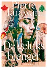 De geluksbrenger - Pierre Jarawan - 9789402719048