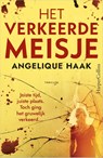 Het verkeerde meisje - Angelique Haak - 9789402719376