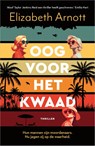 Oog voor het kwaad - Elizabeth Arnott - 9789402720686
