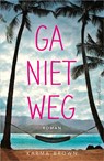 Ga niet weg - Karma Brown - 9789402750133