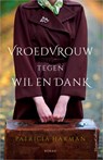 Vroedvrouw tegen wil en dank - Patricia Harman - 9789402751246