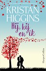 Hij, hij en ik - Kristan Higgins - 9789402752588