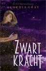 Zwartkracht - Claudia Gray - 9789402755299