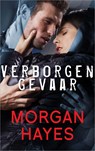 Verborgen gevaar - Morgan Hayes - 9789402756975