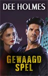 Gewaagd spel - Dee Holmes - 9789402756999