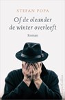 Of de oleander de winter overleeft - Stefan Popa - 9789402758634