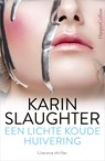 Een lichte koude huivering - Karin Slauhgter - 9789402758894