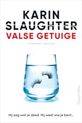 Valse getuige, Karin Slaughter -  - 9789402761948