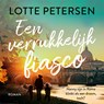 Een verrukkelijk fiasco - Lotte Petersen - 9789402763386