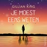 Je moest eens weten - Gillian King - 9789402764871