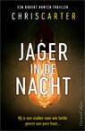 Jager in de nacht - Chris Carter - 9789402766196