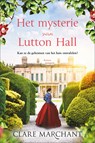 Het mysterie van Lutton Hall - Clare Marchant - 9789402766806