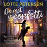 De rest is confetti - Lotte Petersen - 9789402767179