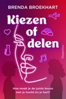 Kiezen of delen - Brenda Broekhart - 9789402768701