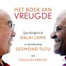 Het boek van vreugde - Dalai Lama ; Desmond Tutu ; Douglas Abrams - 9789402769081