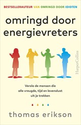 Omringd door energievreters, Thomas Erikson -  - 9789402769319