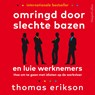 Omringd door slechte bazen en luie werknemers - Thomas Erikson - 9789402772470
