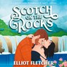Scotch on the Rocks - Elliot Fletcher - 9789402775488