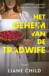 Het geheim van de tradwife, Liane Child -  - 9789402775921