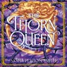 The Thorn Queen - Sasha Peyton Smith - 9789402777307