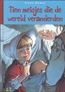 Tien meisjes die de wereld veranderen - Irene Howat - 9789402900835