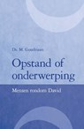 Opstand of onderwerping - M. Goudriaan - 9789402901399