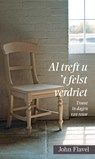 Al treft u 't felst verdriet - John Flavel - 9789402905328