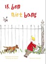 Ik ben niet bang - Annemarie ten Brinke ; Willemijn de Weerd - 9789402905823