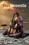 Het woeste water - Arna van Deelen - 9789402906806