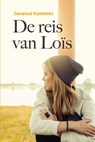 De reis van Loïs - Eeuwoud Koolmees - 9789402908077