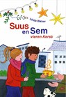 Suus en Sem vieren Kerst - Linda Bikker - 9789402909685